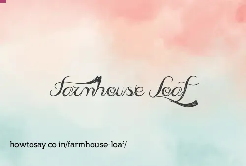 Farmhouse Loaf