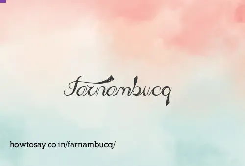 Farnambucq