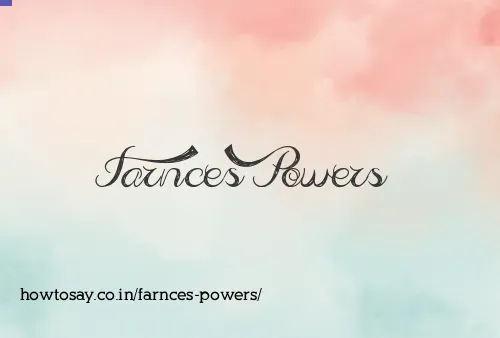 Farnces Powers