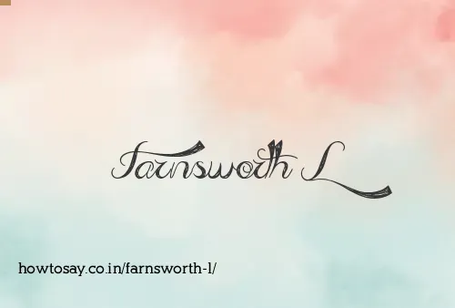 Farnsworth L