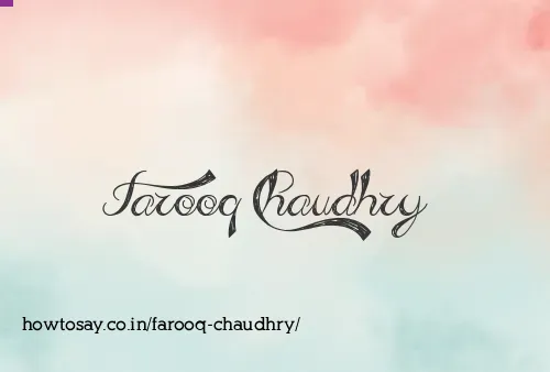 Farooq Chaudhry