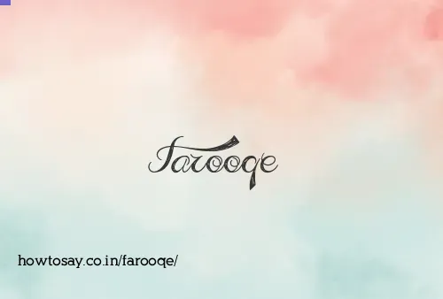 Farooqe