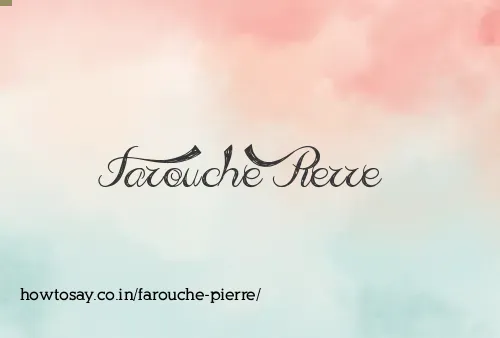 Farouche Pierre