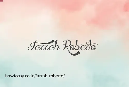 Farrah Roberto