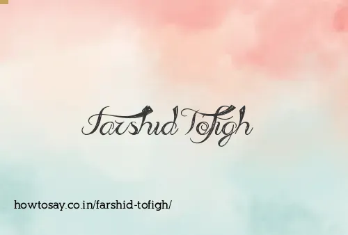 Farshid Tofigh