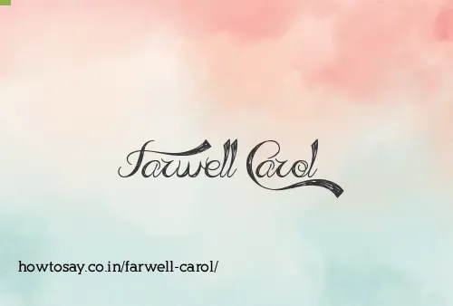 Farwell Carol