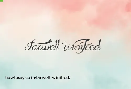 Farwell Winifred