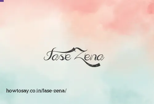 Fase Zena