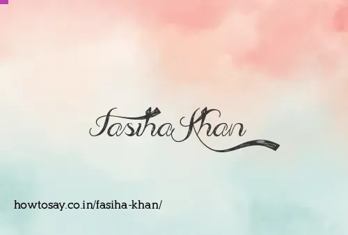 Fasiha Khan