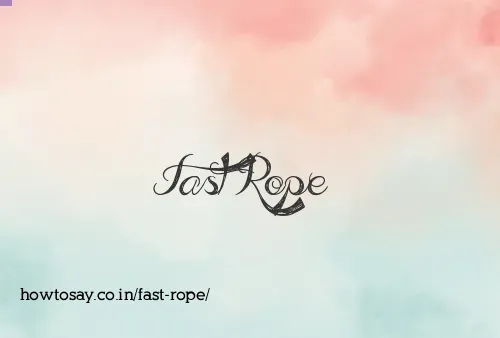 Fast Rope