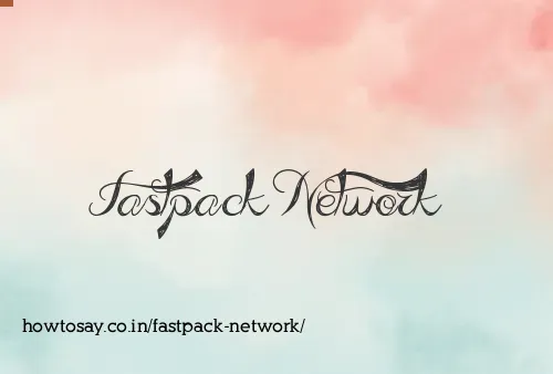 Fastpack Network