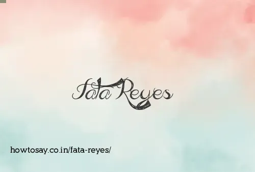 Fata Reyes
