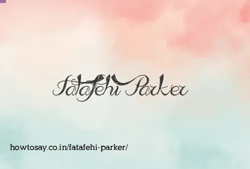 Fatafehi Parker
