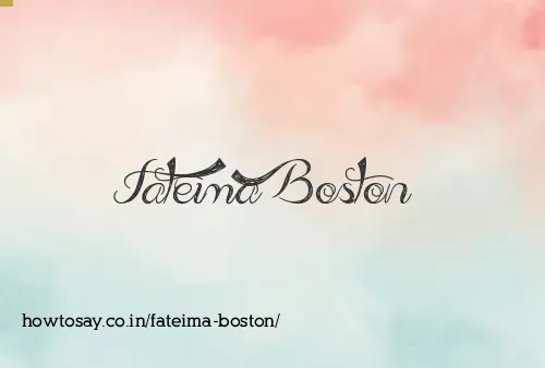 Fateima Boston
