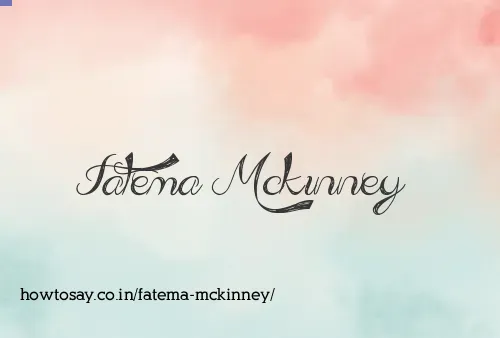 Fatema Mckinney
