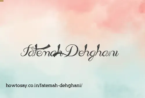 Fatemah Dehghani