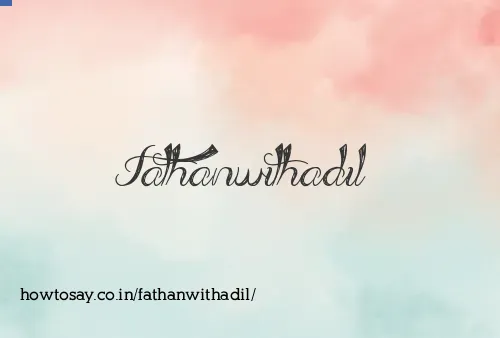 Fathanwithadil