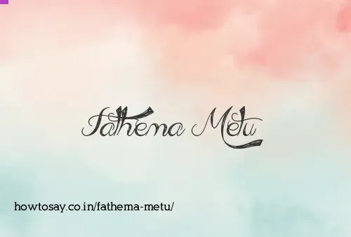 Fathema Metu