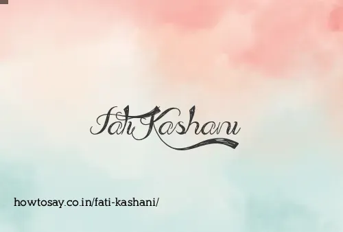 Fati Kashani