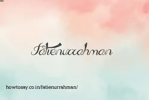 Fatienurrahman