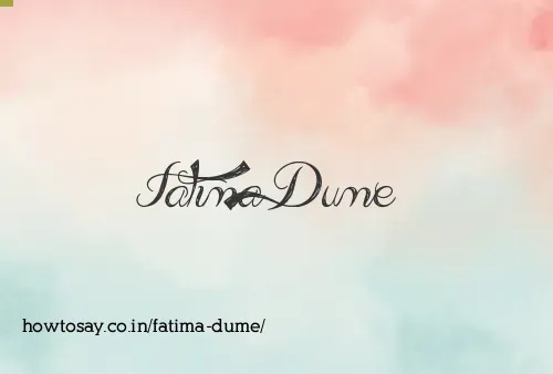 Fatima Dume