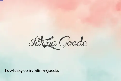 Fatima Goode