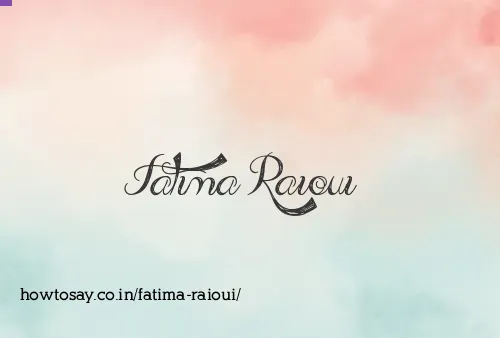 Fatima Raioui