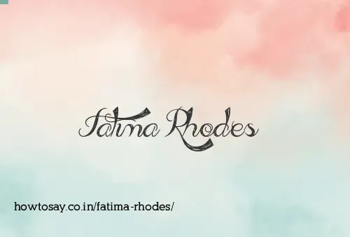 Fatima Rhodes