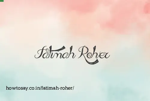 Fatimah Roher