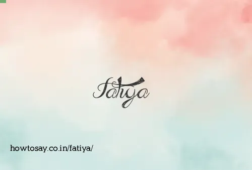 Fatiya