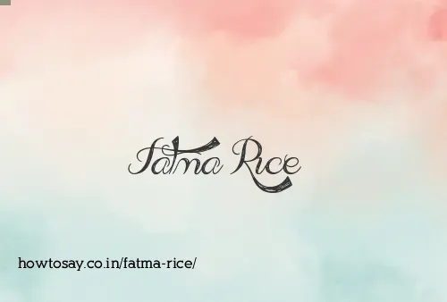 Fatma Rice