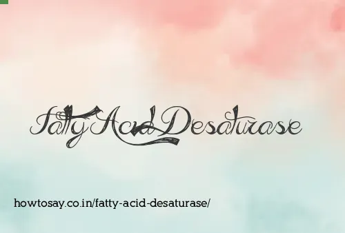 Fatty Acid Desaturase