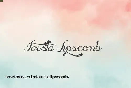 Fausta Lipscomb