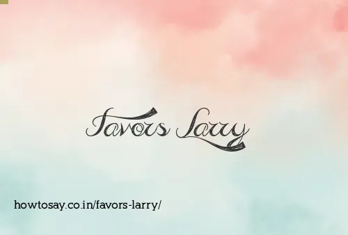 Favors Larry