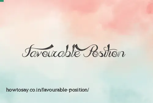 Favourable Position