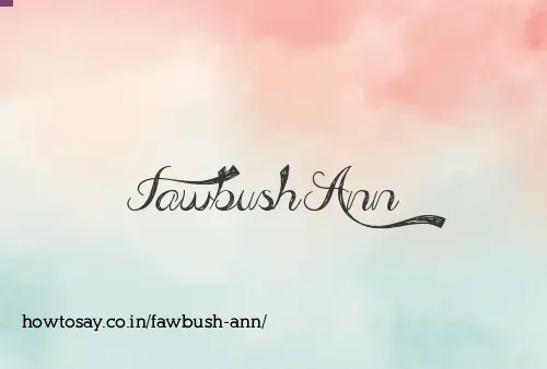 Fawbush Ann