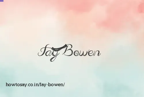 Fay Bowen