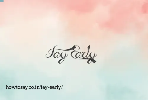 Fay Early