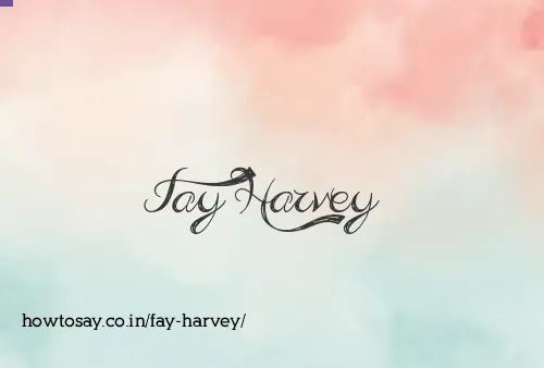 Fay Harvey