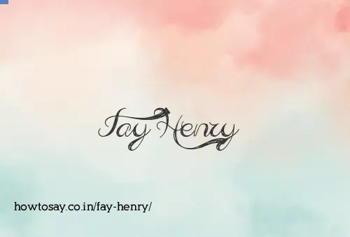 Fay Henry