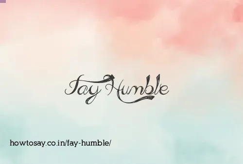 Fay Humble