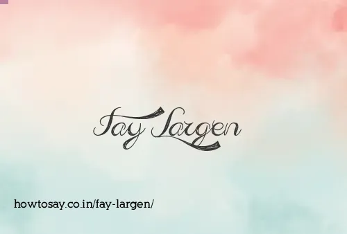 Fay Largen