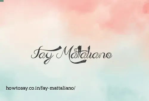 Fay Mattaliano