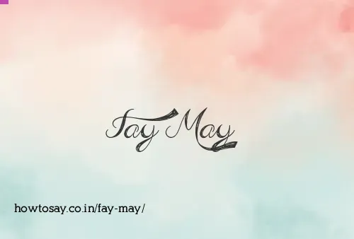 Fay May