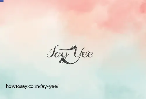 Fay Yee