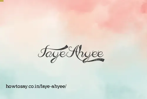 Faye Ahyee