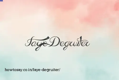 Faye Degruiter