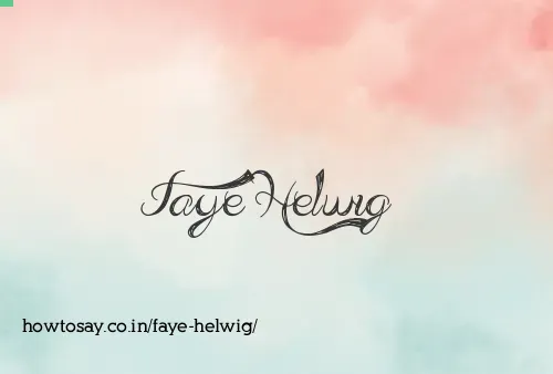 Faye Helwig
