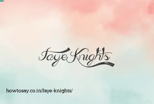 Faye Knights