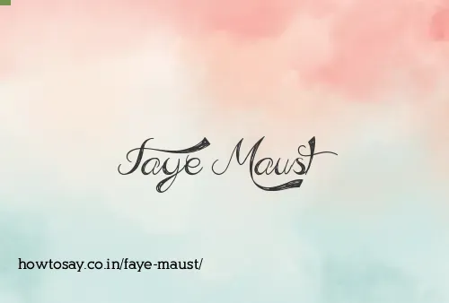 Faye Maust